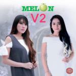 Melon V2 Lagu terbaru