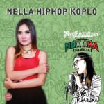 Download lagu gratis Nella Hip Hop Koplo mp3 Terbaru