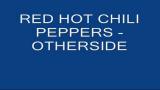 Video Lagu Music Red Hot Chili Peppers - Otherside (Lyrics) Terbaik