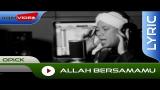 Video Musik Opick - Allah BersamaMu | Official Lyric Video di zLagu.Net