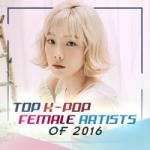 Top K-Pop Female Artists Of 2016 Lagu Free