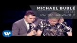 Video Lagu Michael Bublé - Singing with a Fan Live [Extras] Terbaik 2021 di zLagu.Net