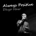 Download mp3 Always Positive terbaru - LaguMp3.Info