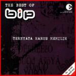 Download Gudang lagu mp3 The Best Of BIP : Ternyata Harus Memilih