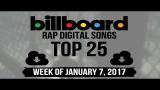 Lagu Video Top 25 - Billboard Rap Songs | Week of January 7, 2017 | Download-Charts Gratis