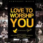 Free Download lagu Love to Worship You (Live) [feat. Ps Djohan Handojo] terbaru di LaguMp3.Info