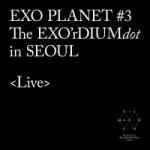Download music EXO PLANET #3 -The EXO`rDIUM(dot)- Live Album terbaru