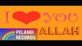Video Lagu Religi - Syahrini - I Love You Allah (Official Lyric Video) | Soundtrack Sodrun Merayu Tuhan Terbaik di zLagu.Net