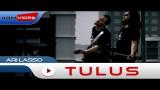 Video Musik Ari Lasso - Tulus | Official Music Video di zLagu.Net
