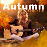 Download mp3 lagu Autumn Acoustic online