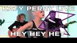 Download Video Katy Perry - Hey Hey Hey (Live) | KISS Presents baru