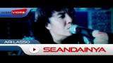 Video Ari Lasso - Seandainya | Official Video Terbaru di zLagu.Net