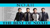 Download Video NOAH Full Album 2016 ¦ Lagu Terbaru 2016 Indonesia Gratis