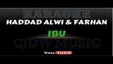 Lagu Video Karaoke Haddad Alwi & Farhan - Ibu Terbaik