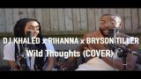 Video Lagu DJ Khaled - Wild Thoughts ft. Rihanna, Bryson Tiller (Cover by J-Sol & Meron Addis) Gratis di zLagu.Net