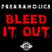 Download lagu terbaru Bleed It Out - Linking Park(FreaKaholics Bootleg) [Free Wav Download] mp3 gratis