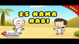 Video Musik Lagu Anak Islami - 25 Nama Nama Nabi - Lagu Anak Indonesia Terbaik