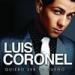 Gudang lagu mp3 Luis Coronel - Solo Soy Yo (Quiero Ser Tu Dueño 2014)