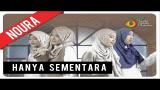 Download Video Noura - Hanya Sementara | Official Video Clip Music Terbaru - zLagu.Net