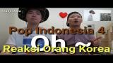 Download Video Reaksi Orang Korea Mendengarkan Lagu Indonesia || POP INDONESIA 4 baru