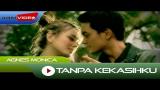Download Lagu Agnes Monica - Tanpa Kekasihku | Official Video Terbaru