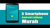 Video Music Review 5 HP Android Lollipop Harga Murah Di Indonesia Terbaik di zLagu.Net