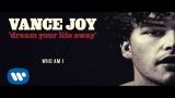 Lagu Video Vance Joy - Who Am I [Official Audio]
