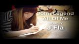 Video Lagu John Legend - All Of Me ( cover by J.Fla ) Music Terbaru