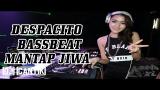 Download Lagu DJ DESPACITO NEW BASSBEAT | MANTAP JIWA Video