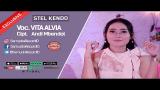 Video Lagu Vita Alvia - Stel Kendo (Official Music Video) Musik Terbaik