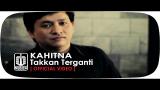 Video Video Lagu Kahitna - Takkan Terganti (Official Video) Terbaru di zLagu.Net