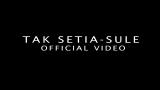 Free Video Music TAK SETIA - SULE (Official Video Lyric) Terbaru