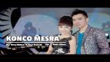 Download Video Lagu Gerry Mahesa Ft. Tasya Rosmala - Konco Mesra (Official Music Video) Music Terbaik