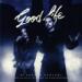 Download lagu gratis G-Eazy & Kehlani - Good Life (Vince Remix) mp3 di zLagu.Net