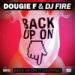 Download music Dougie F & DJ Fire - Back Up On It (Jasmine) baru - zLagu.Net