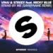 Free Download lagu VINAI & Streex feat. Micky Blue - Stand By Me (SAYMYNAME Remix) [OUT NOW] mp3