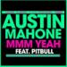 Download mp3 Terbaru (128) Austin Mahone - Mmm Yeah ft. Pitbull - zLagu.Net