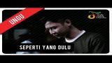 Video Lagu UNGU - Seperti Yang Dulu | Official Video Clip Musik Terbaik di zLagu.Net