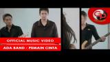 Video Musik ADA BAND - PEMAIN CINTA [Official Music Video] Terbaik - zLagu.Net