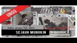 Video Lagu Music UNGU - Sejauh Mungkin | Official Video Clip Terbaru