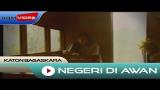 Video Musik Katon Bagaskara - Negeri Di Awan | Official Video - zLagu.Net
