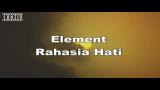 Video Video Lagu Element - Rahasia Hati (Karaoke Version + Lyrics) No Vocal #sunziq Terbaru di zLagu.Net