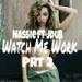 Free Download lagu Watch Me Work Prt 2 (JdubRemix)- Jdub ft NassieTheProducer