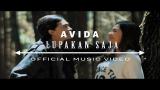 Download Video Lagu AVIDA | LUPAKAN SAJA ( OFFICIAL MUSIC VIDEO ) Terbaru - zLagu.Net