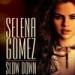 Download mp3 lagu Selena Gomez - Slow Down (Danny Verde Club Remix) - snippet baru