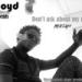 Download D-loyd - don't ask about my music mp3 baru