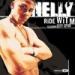 Download lagu terbaru Nelly- Ride Wit Me (Replay-Intro) mp3 gratis