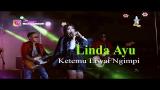 Download Video Lagu Linda Ayu - Ketemu Liwat Ngimpi [Official music video] Music Terbaru