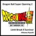 [DBSO2-UP] Dragon Ball Super Opening 2 Extended「限界突破×サバイバー」Limit Break X Survivor [EOV-Lyrics] Lagu Terbaik