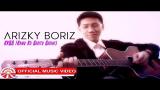 Lagu Video Arizky Boriz - KKBB (Kamu Ko Begitu Begini) [Official Music Video HD] 2021